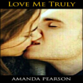 Love Me Truly